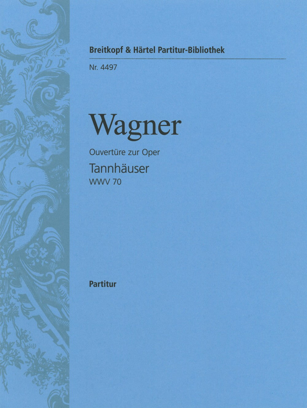 Wagner Tannhaeuser Overture WWV 70