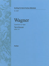 Wagner Tannhaeuser Overture WWV 70