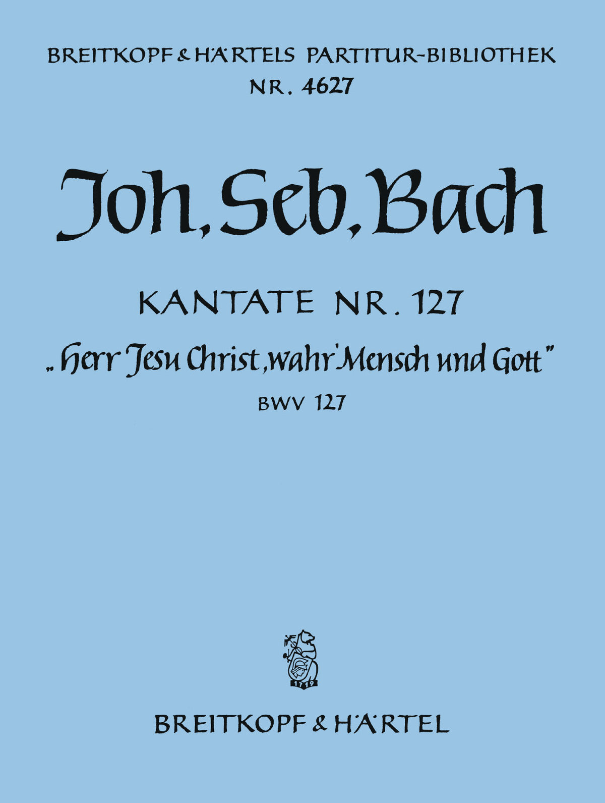 BACH CANTATA 127 FS