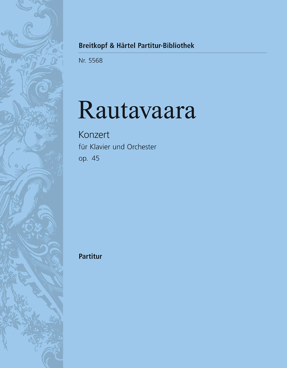 Rautavaar Piano Concerto No. 1 (Op. 45)