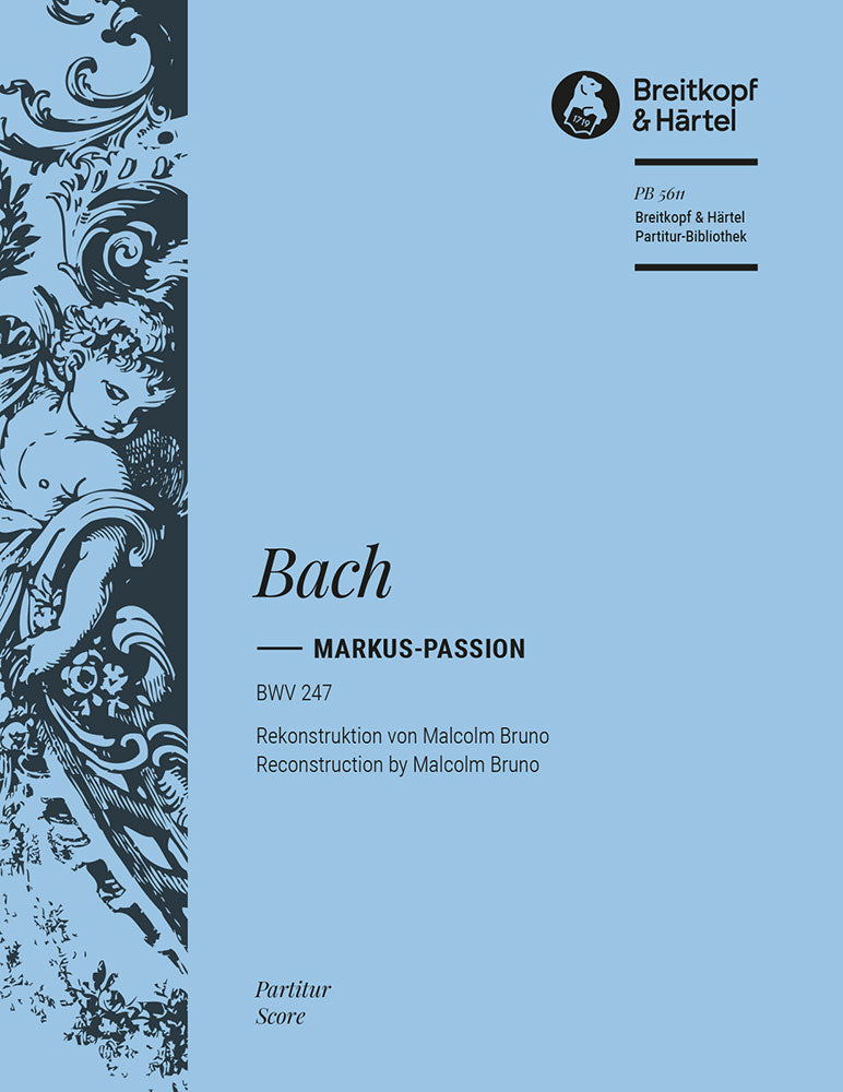 Bach St  Marks Passion BWV247