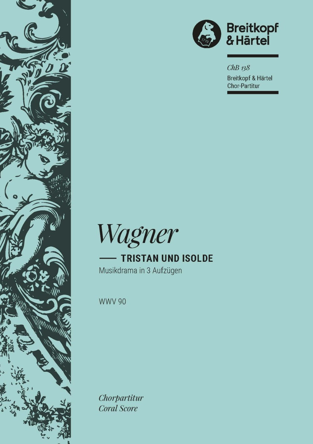 Wagner Tristan und Isolde WWV 90