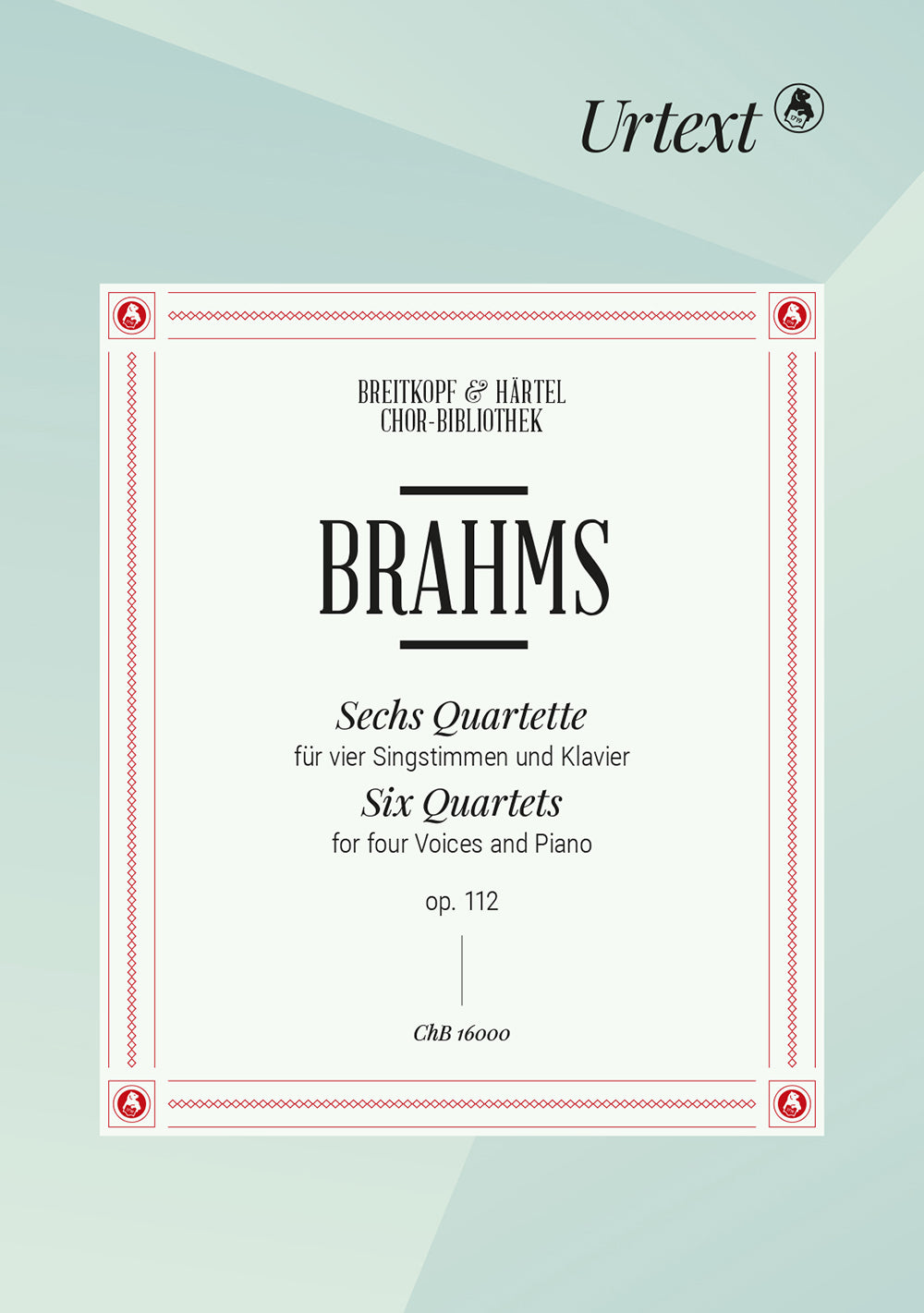 Brahms 6 Quartets for Four Voices and Piano op. 112