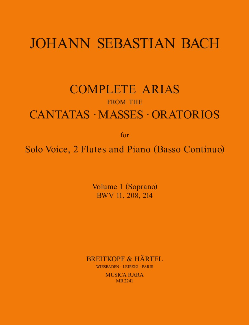 Bach Complete Arias from the Cantatas, Masses and Oratorios Volume 1