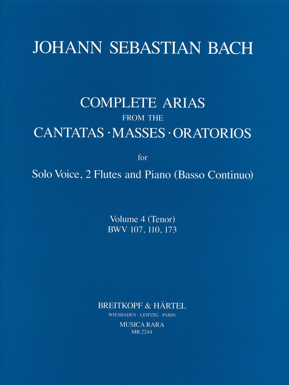 Bach Complete Arias from the Cantatas, Masses, Oratorios Volume 4