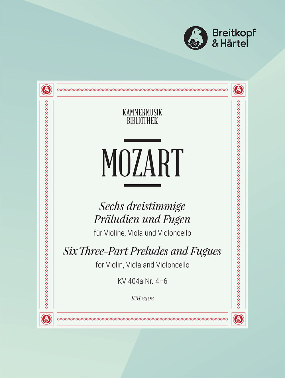 Mozart: 6 Three-Part Preludes and Fugues no. 4-6