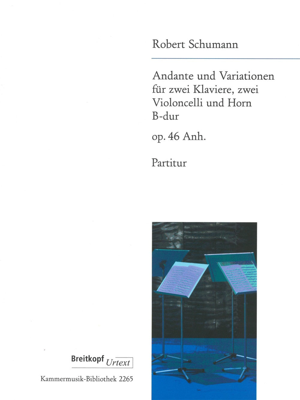 Schumann Andante and Variation op 46 Anh for 2 Pianos, 2 Cellos & Horn Full Score