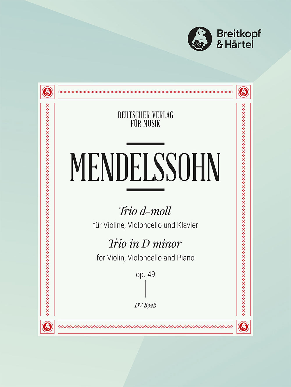 Mendelssohn Trio D min Op. 49