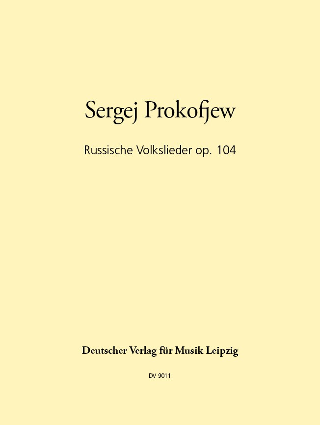 Prokofiev: Russian Folksongs Op. 104
