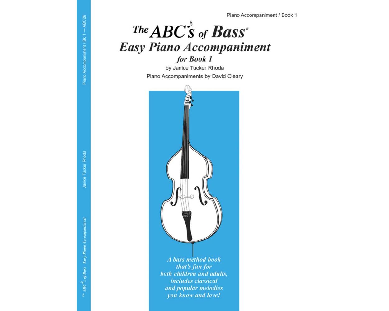 The ABCs of Bass Easy Piano Accompaniment for Book 1