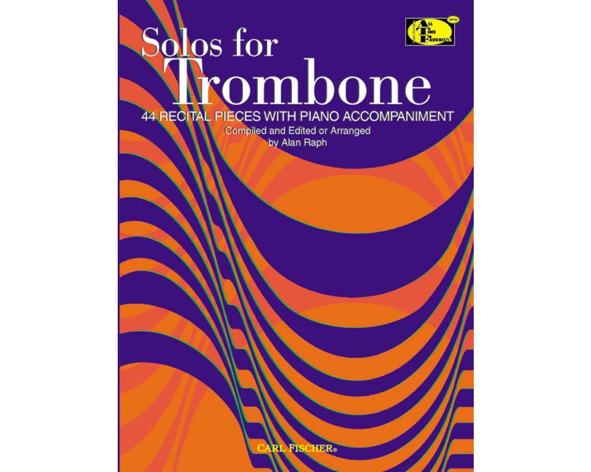 Solos for Trombone 44 Recital Pieces with Piano Accompaniment