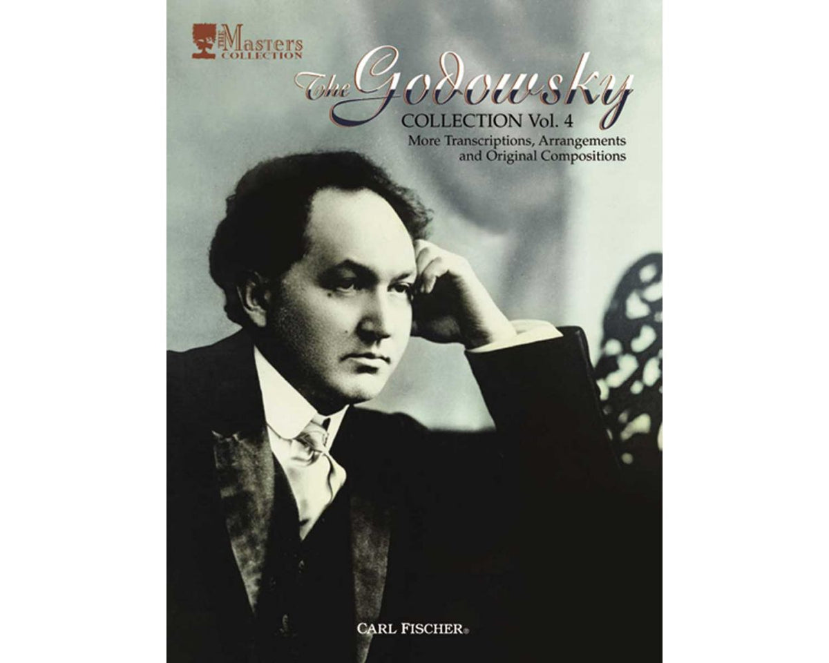 Godowsky Collection, Volume 4 More Transcriptions, Arrangements, and Original Compositions