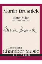 Bresnick Bitter Suite - Duo for Violin and Piano
