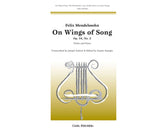 Mendelssohn On Wings of Song Opus 34 No 2