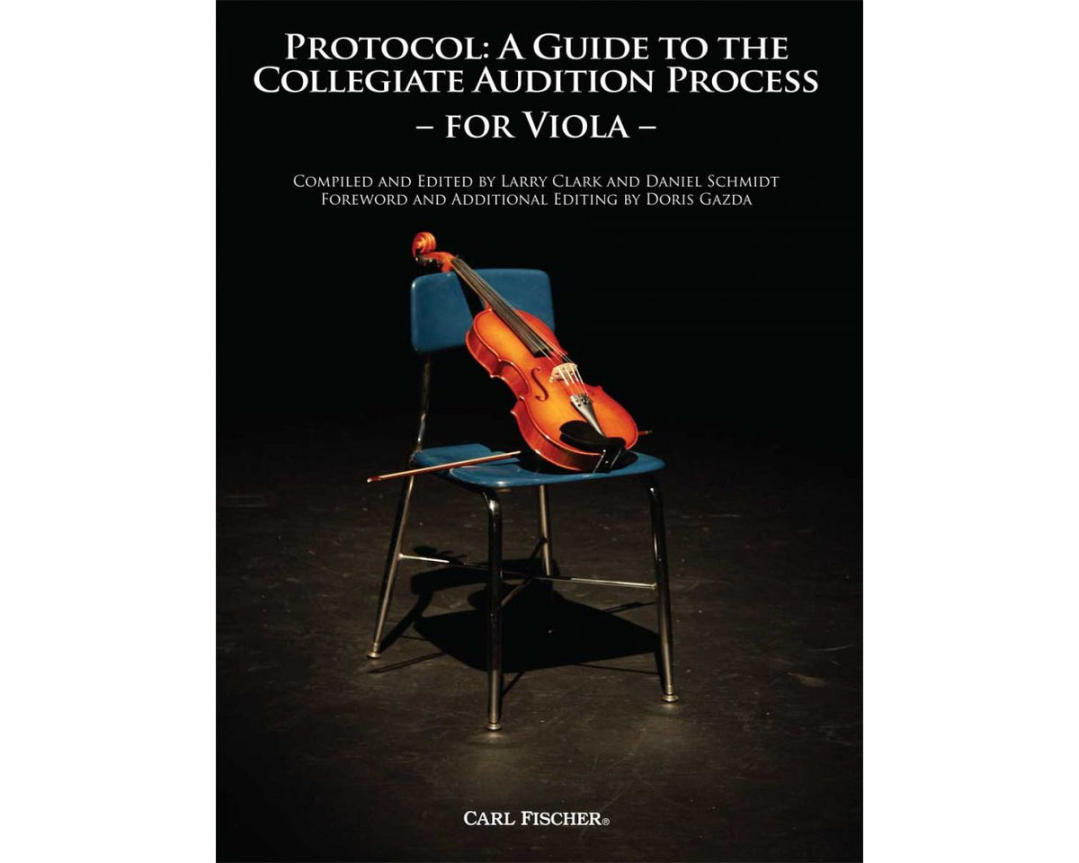 Protocol: A Guide To The Collegiate Audition Process for Viola
