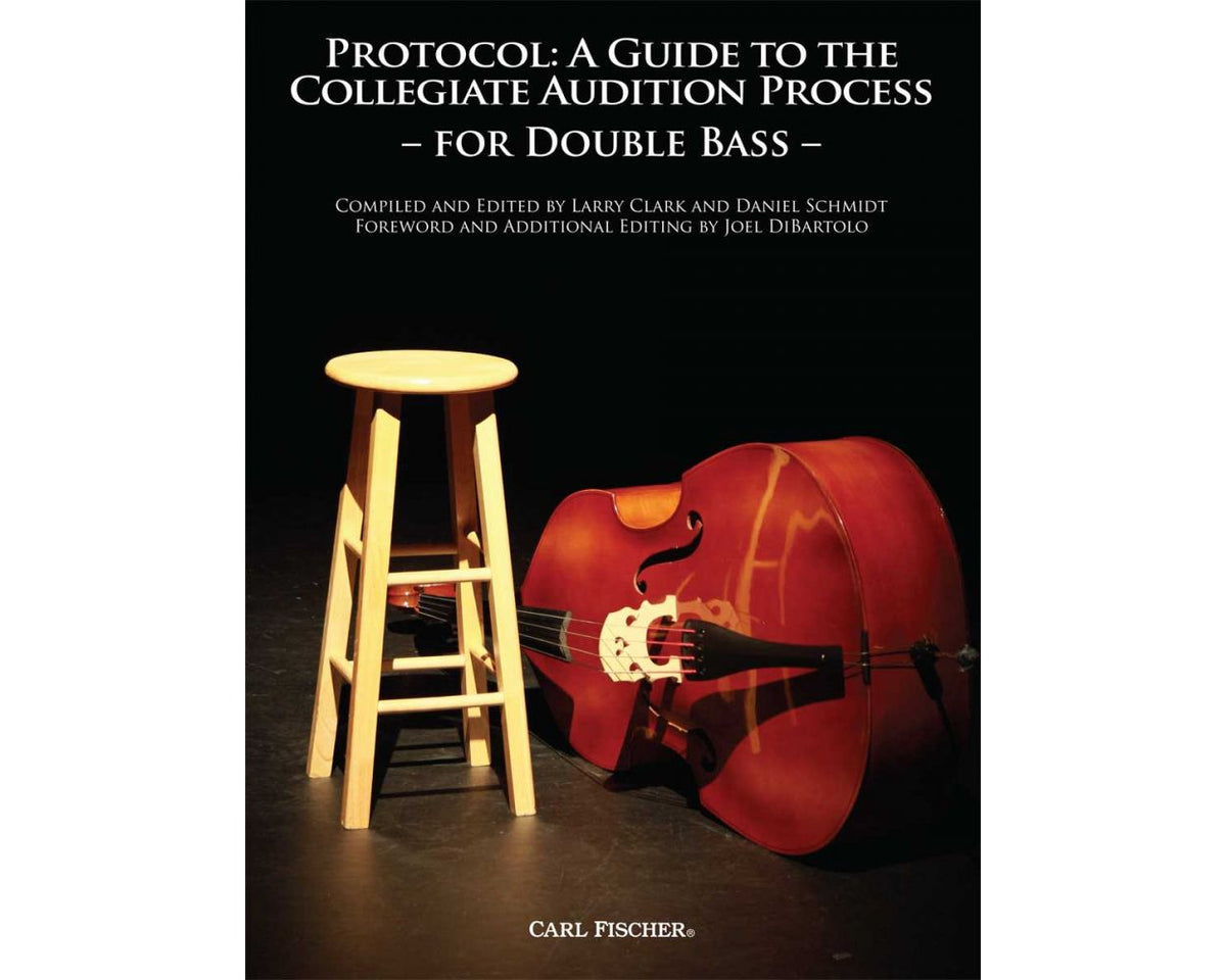 Protocol: A Guide to the Collegiate Audition Process - for Double Bass