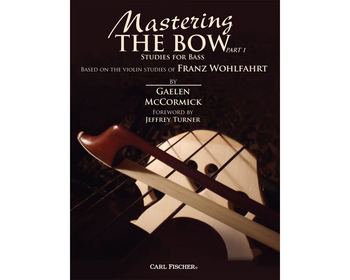 Mastering the Bow (Part 1) for Bass