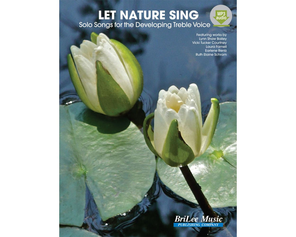 Let Nature Sing - Solo Songs for the Developing Treble Voice