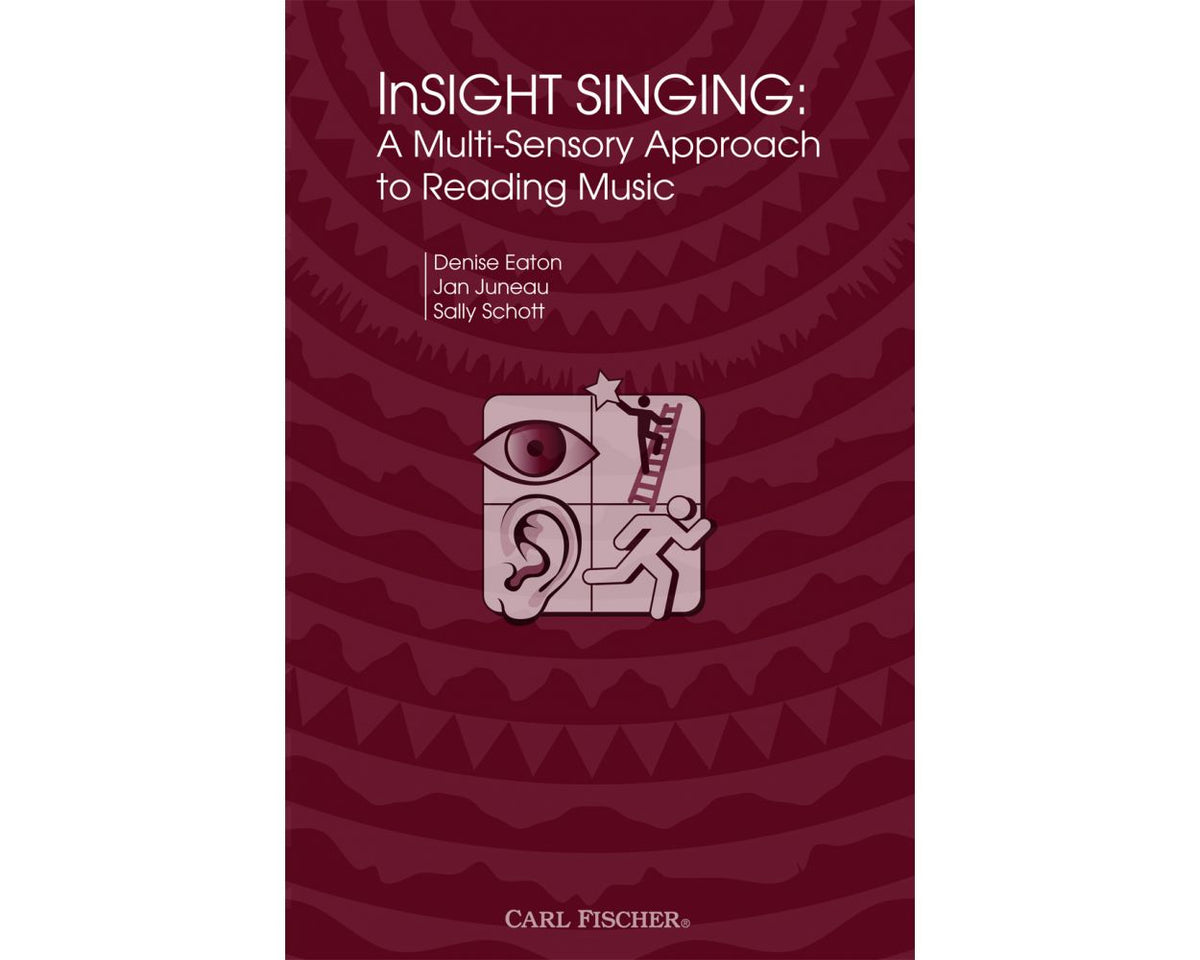 InSight Singing A Multi-Sensory Approach to Reading Music
