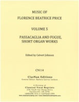 Price Volume 5 Passacaglia and Fugue, Short Organ Works