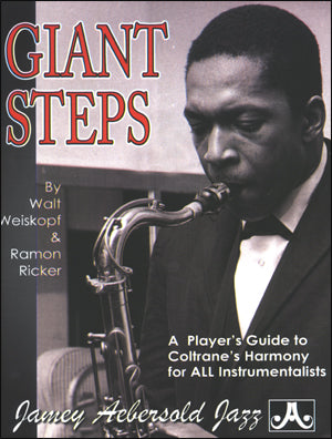 Giant Steps, A Player's Guide to Coltrane's Harmony
