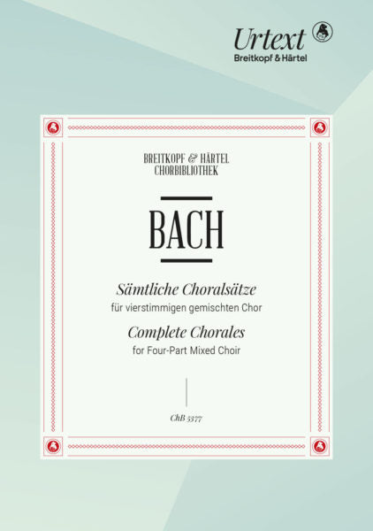 Bach Complete Chorals for 4-Part Mixed Choir