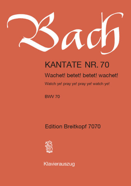 Bach Cantata No. 70