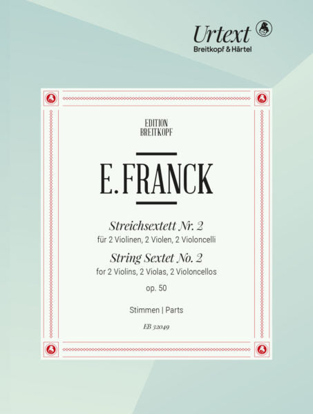 Franck String Sextet No. 2 in D major Op. 50
