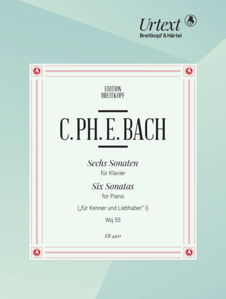 C. P. E. Bach The 6 Sonatas (Wq 55, 56, 57, 58, 59, 61)