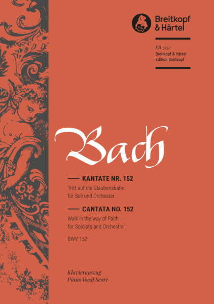 Bach Cantata BWV 152 “Walk in the way of Faith”