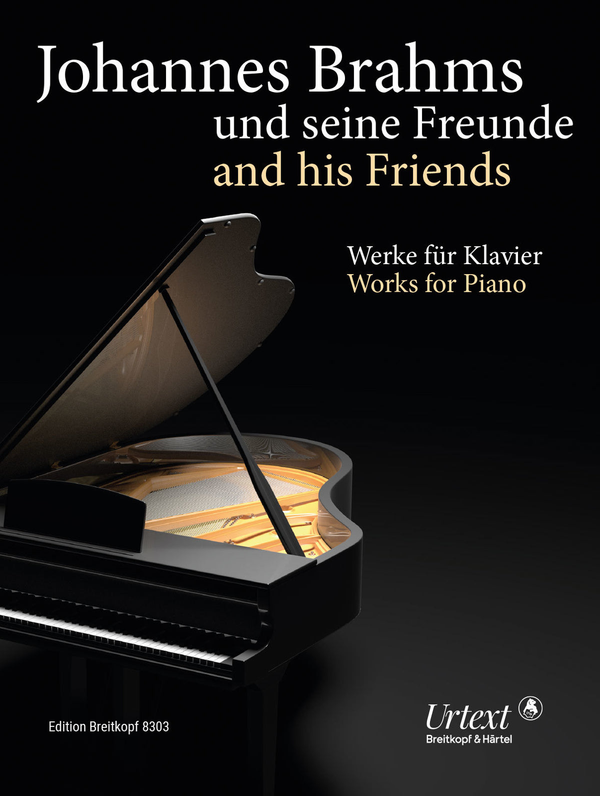 Johannes Brahms and his Friends Works for Piano