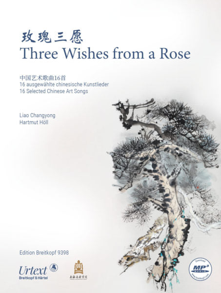 Three Wishes From A Rose - 16 Selected Chinese Art Songs