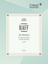 Raff 6 Morceaux Opus 85