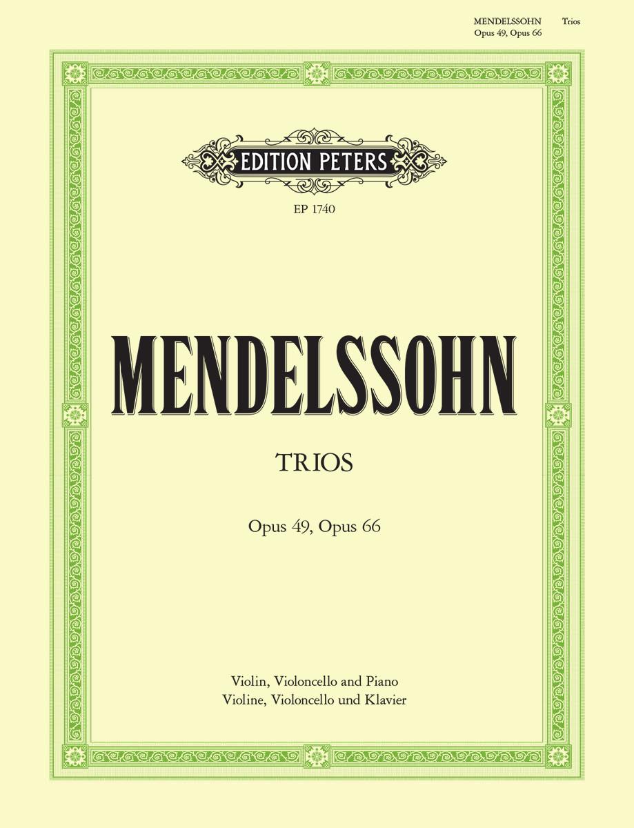 Mendelssohn Piano Trios in D minor Opus 49 and C minor Opus 66