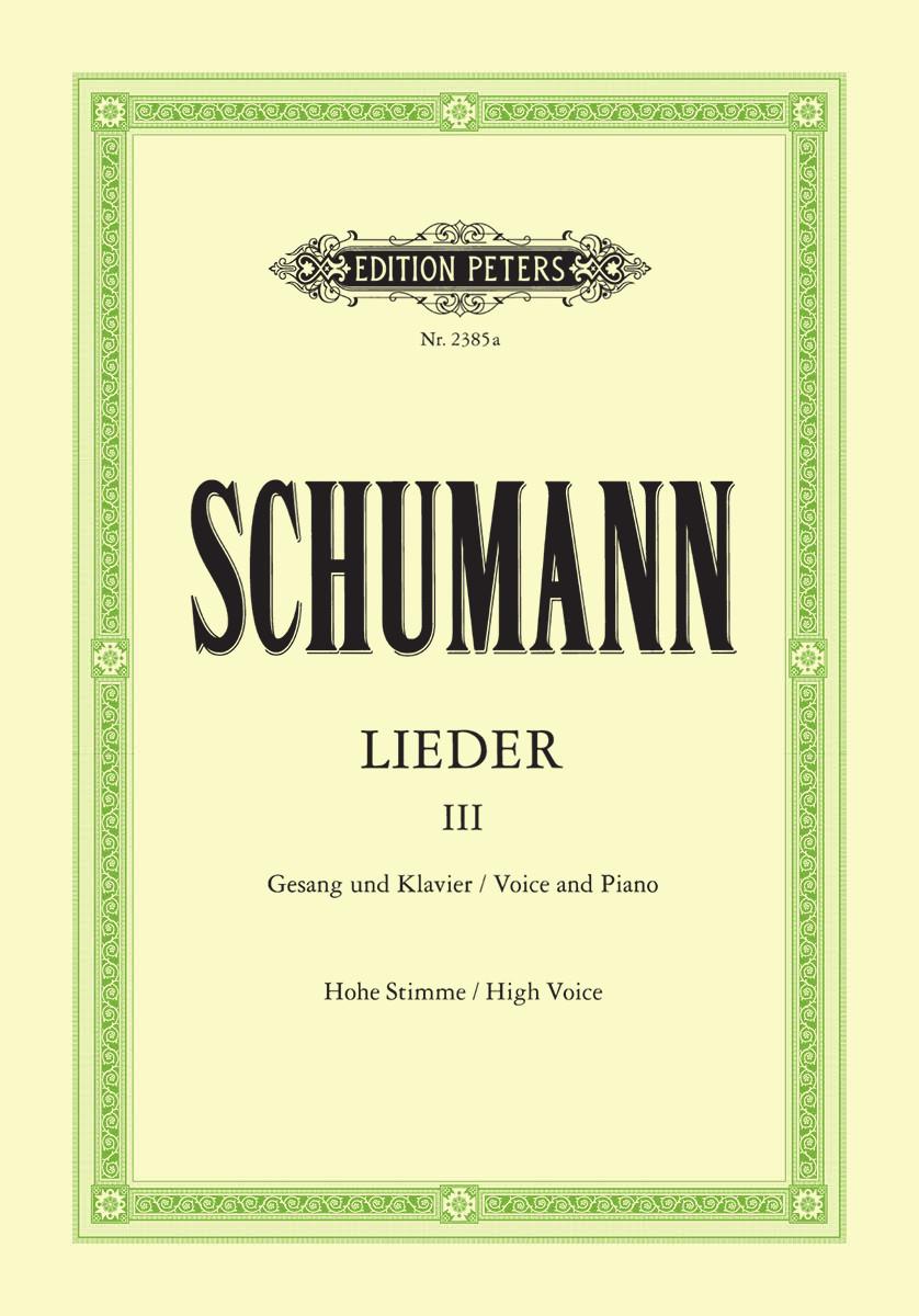 Schumann Songs Volume 3: 82 Songs High Voice