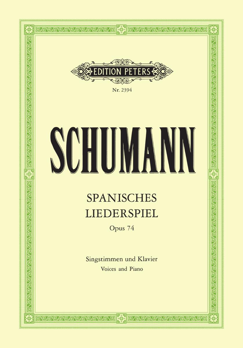 Schumann Spanisches Liederspiel Op. 74