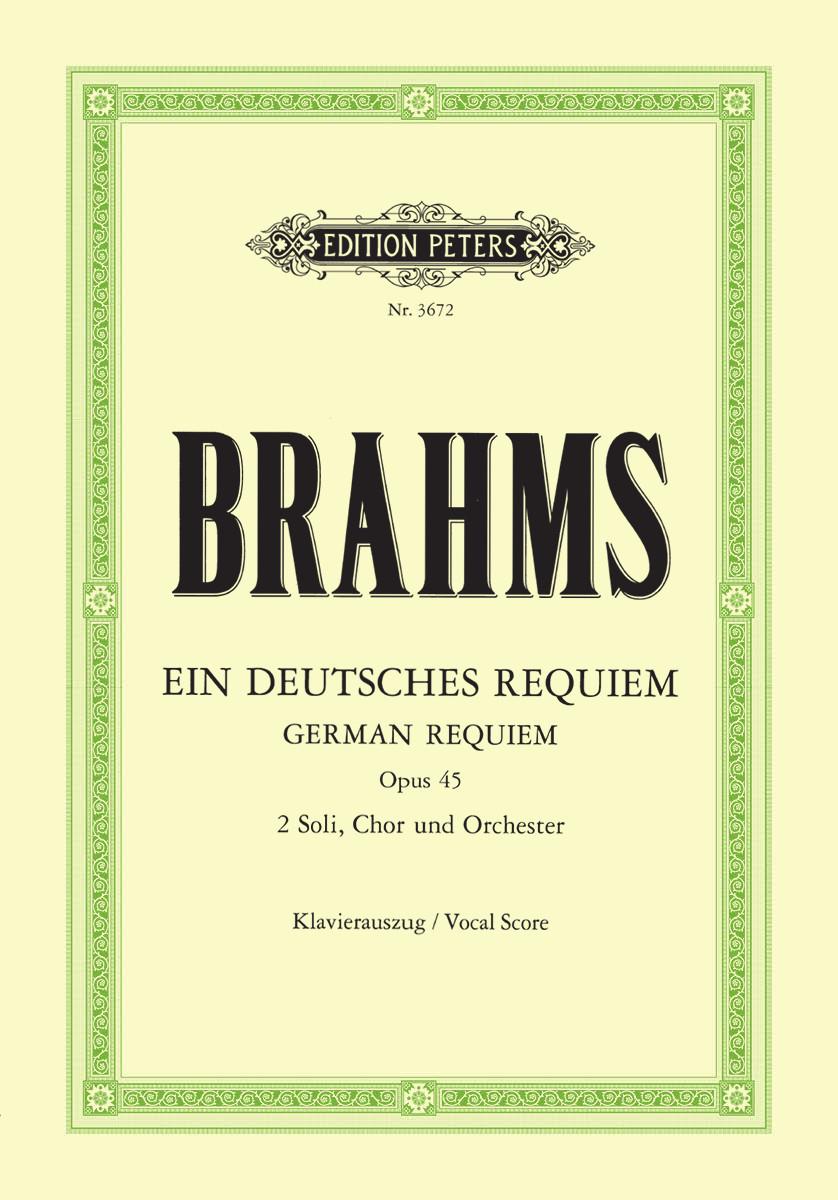 Brahms Ein deutsches Requiem (A German Requiem) Op.