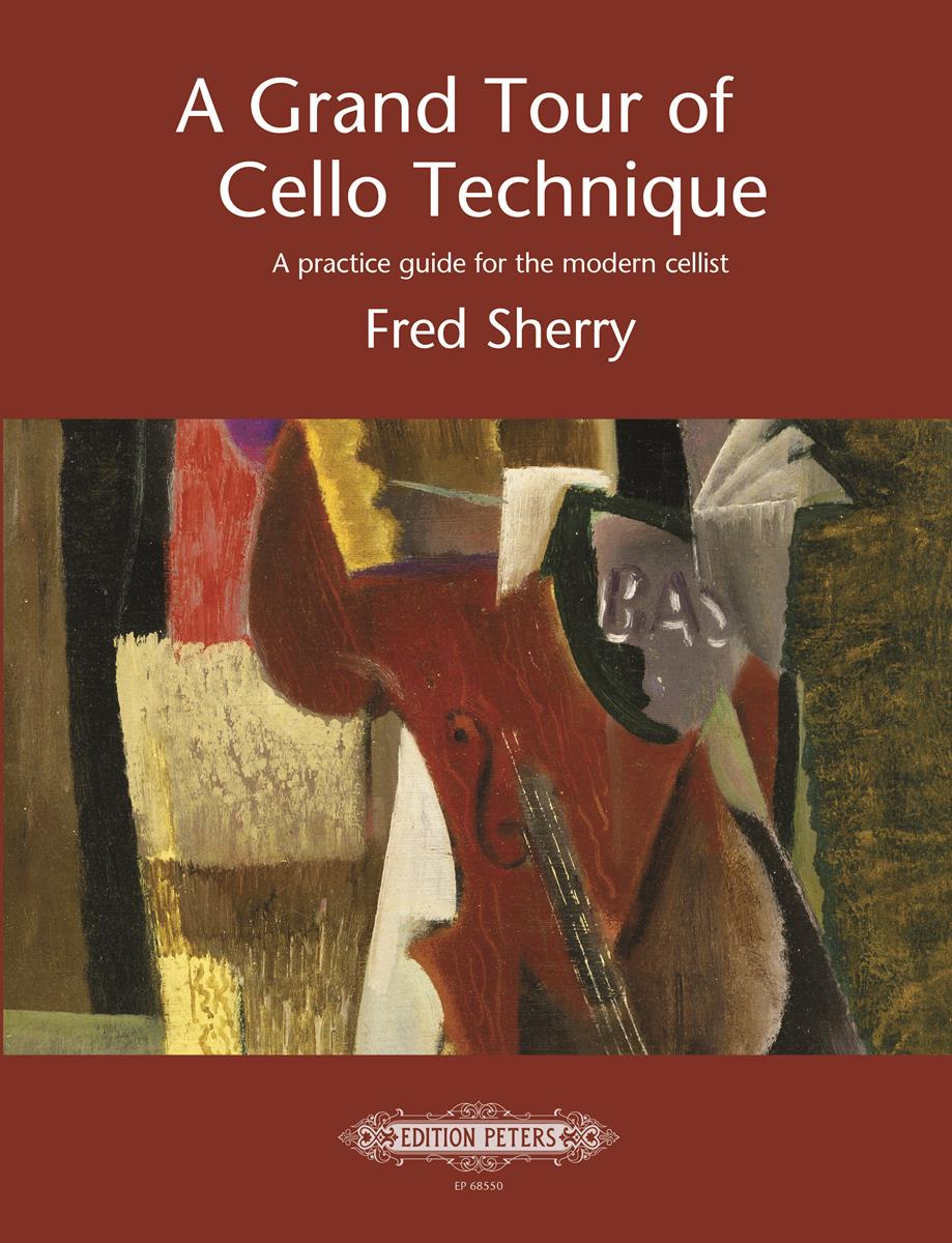Sherry A Grand Tour of Cello Technique