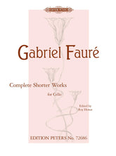 Faure Complete Shorter Works for Violoncello and Piano