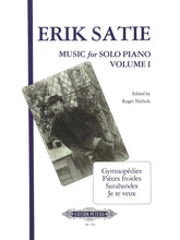 Satie Music for Solo Piano, Volume 1