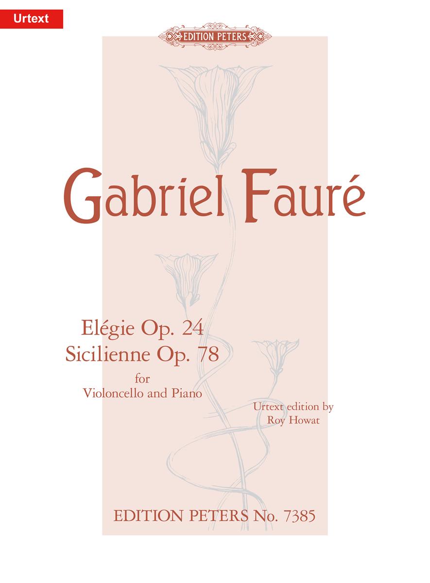 Faure Elegie Op. 24; Sicilienne Op. 78