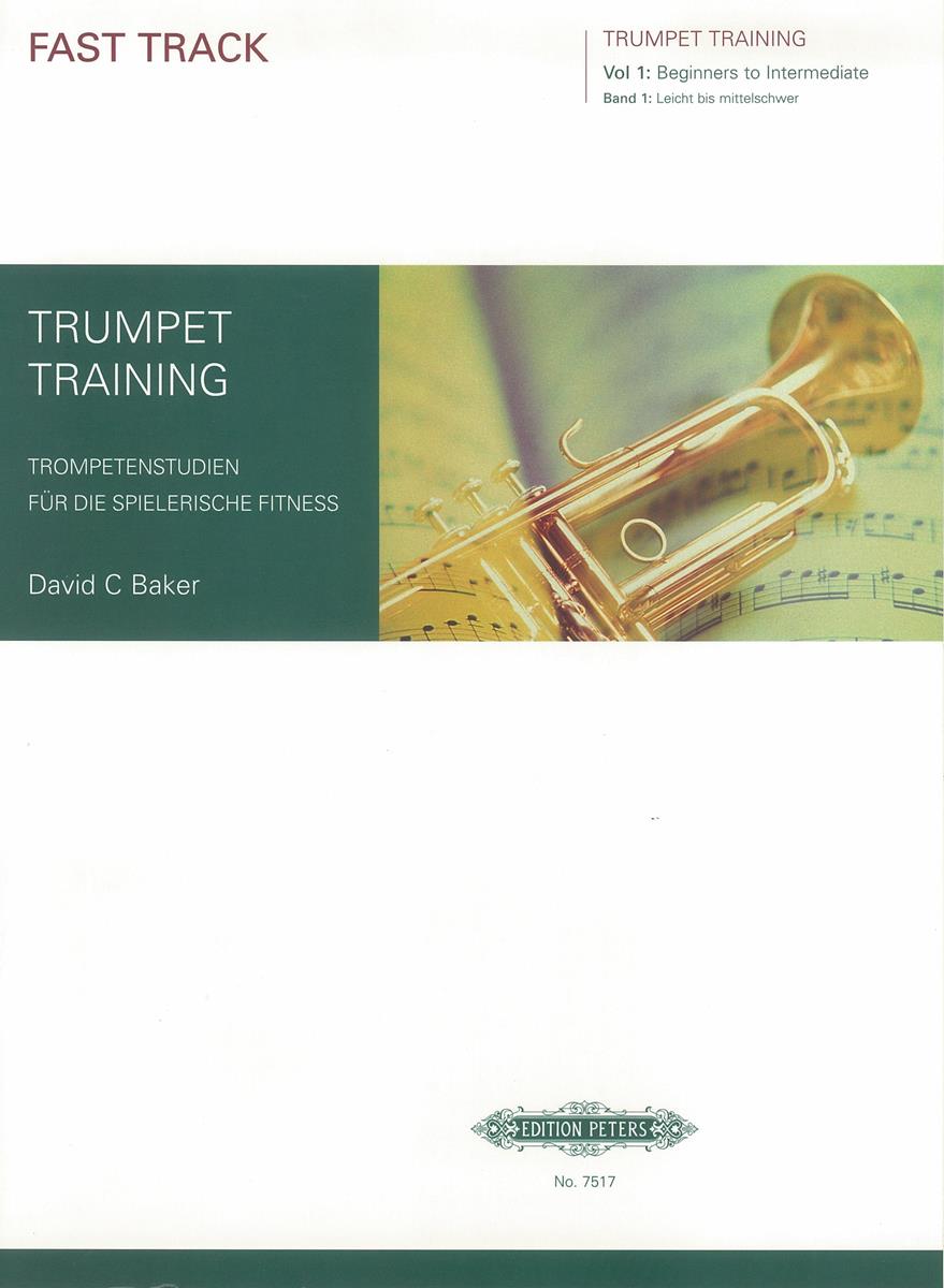 Baker Fast Track Trumpet Training Vol. 1
