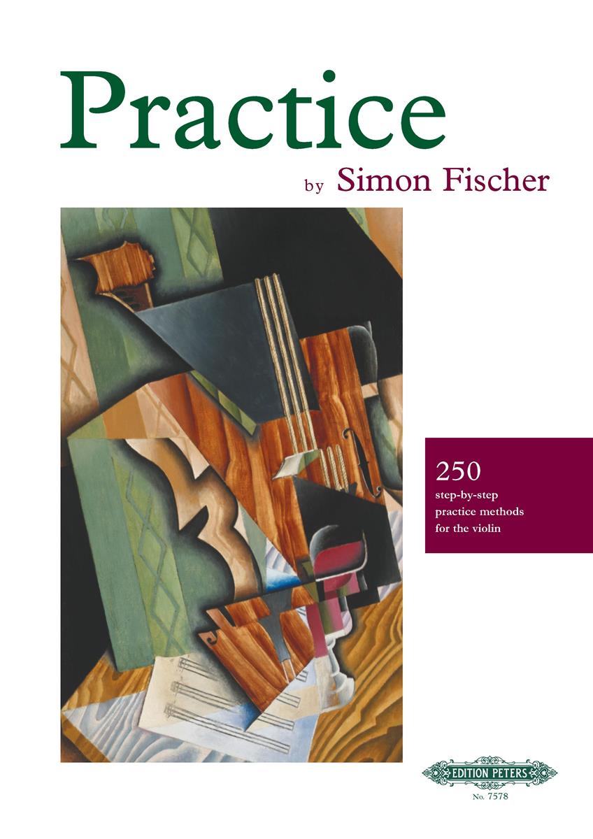 Fischer Practice: 250 step-by-step practice methods for the Violin