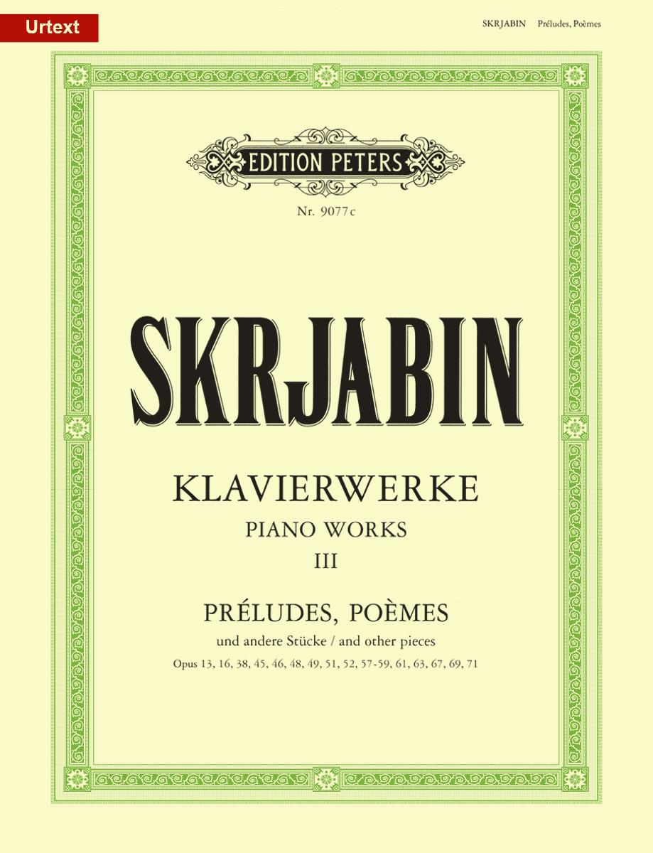 Scriabin Selected Piano Works, Vol. 3: Preludes, Poemes and Other Pieces