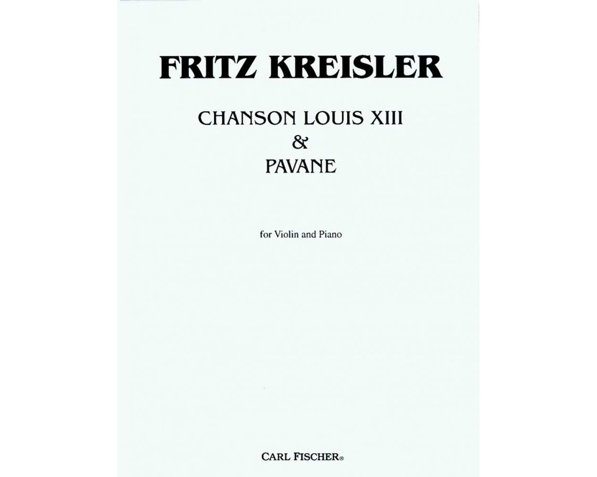 Kreisler Chanson Louis XIII and Pavane