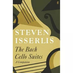 The Bach Cello Suites A Companion