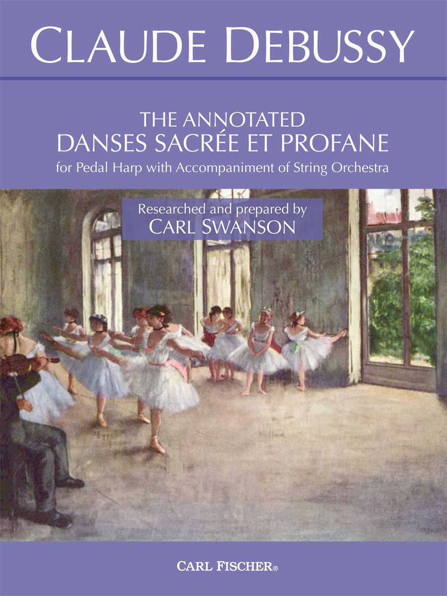 Debussy The Annotated Danses Sacrée et Profane