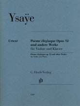 Ysaye Poème élégiaque op. 12 and other Works