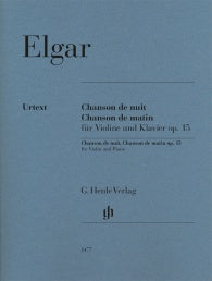 Elgar Chanson de nuit and Chanson de matin Opus 15 for Violin and Piano