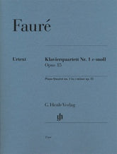 Faure Piano Quartet No 1 in C minor Opus 15